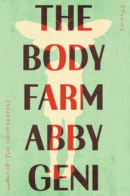 The Body Farm: Stories