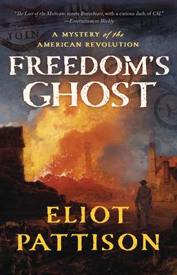 Freedom's Ghost: A Mystery of the American Revolution