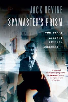 Spymaster's Prism: The Fight Against Russian Aggression