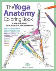 Yoga Anatomy Coloring Book: A Visual Guide to Form, Function, and Movement Subscription