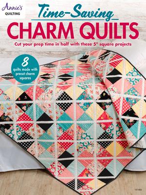 Time-Saving Charm Quilts