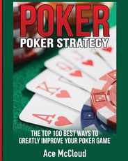 Poker Strategy: The Top 100 Best Ways To Greatly Improve Your Poker Game Subscription