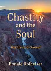 Chastity and the Soul: You Are Holy Ground Subscription