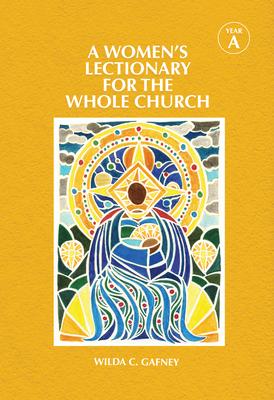 A Women's Lectionary for the Whole Church Year a