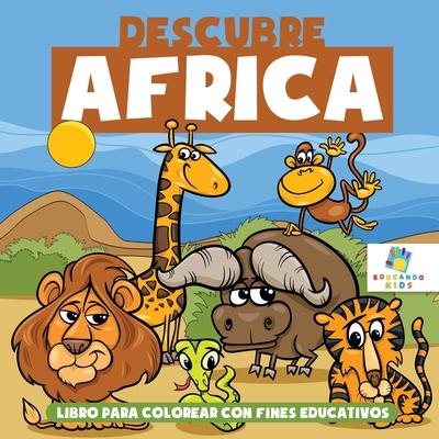 Descubre frica: Libro Para Colorear con Fines Educativos