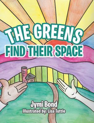 The Greens Find Their Space