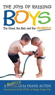 The Joys of Raising Boys: The Good, the Bad, and the Hilarious