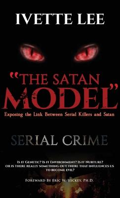 The Satan Model: Exposing the Link Between Serial Crime and Satan