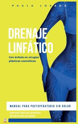 Drenaje Linftico: Manual para postoperatorio sin dolor