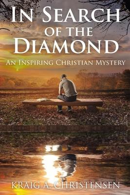 In Search of The Diamond: An Inspiring Christian Mystery