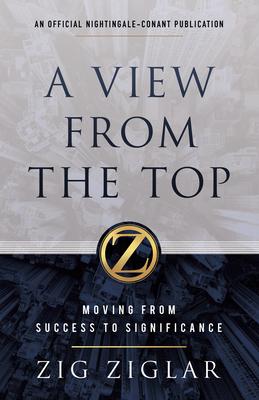 A View from the Top: Moving from Success to Significance