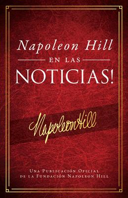 Napolen Hill En Las Noticias! (Napoleon Hill in the News)