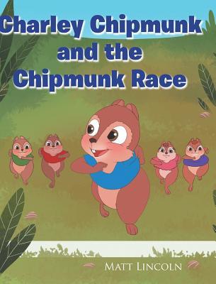 Charley Chipmunk and the Chipmunk Race