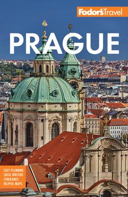 Fodor's Prague: With the Best of the Czech Republic