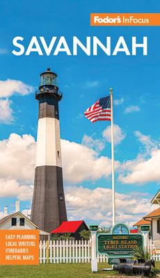 Fodor's InFocus Savannah: With Hilton Head and the Lowcountry