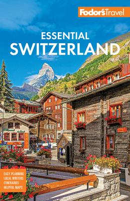 Fodor's Essential Switzerland