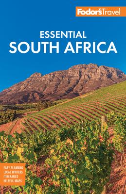 Fodor's Essential South Africa: With the Best Safari Destinations and Wine Regions Subscription