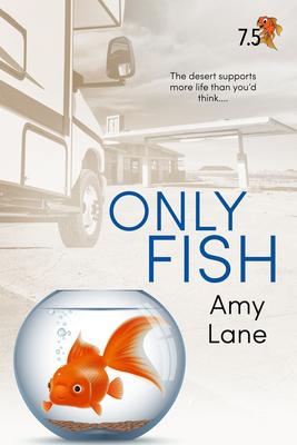 Only Fish: A Fish Out of Water Collection