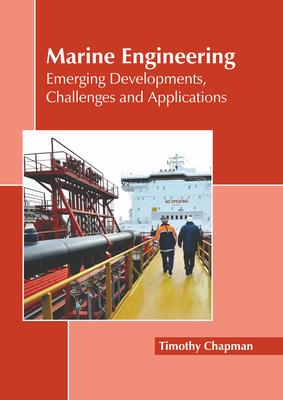 Marine Engineering: Emerging Developments, Challenges and Applications Subscription