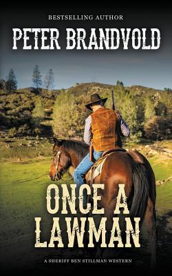 Once a Lawman (A Sheriff Ben Stillman Western)