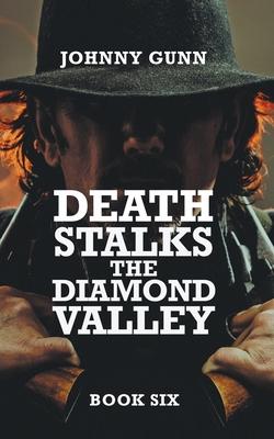 Death Stalks The Diamond Valley: A Terrence Corcoran Western Subscription