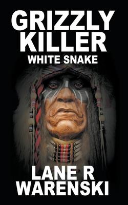 Grizzly Killer: White Snake