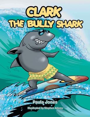 Clark the Bully Shark