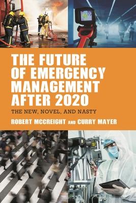 Future of Emergency Management after 2020: the New, Novel, and Nasty Subscription
