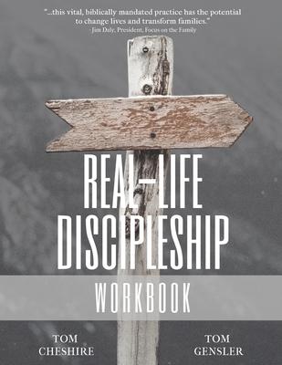 Real-Life Discipleship Workbook: The Ordinary Man's Guide to Disciple-Making