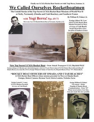 We Called Ourselves Rocketboatmen: The Untold Stories of the Top-Secret LCS(S) Rocket Boat Missions of World War II at Sicily, Normandy (Omaha and Uta