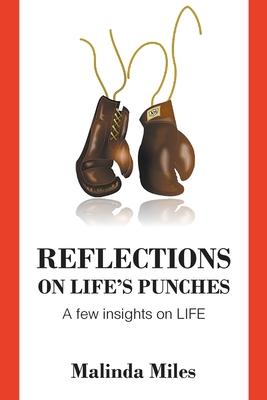 Reflections on Life's Punches: A few insights on LIFE