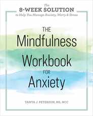 The Mindfulness Workbook for Anxiety: The 8-Week Solution to Help You Manage Anxiety, Worry & Stress Subscription