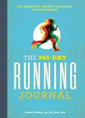 The 365-Day Running Journal: Log Workouts, Improve Your Runs, Stay Motivated Subscription