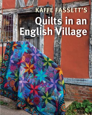 Kaffe Fassett's Quilts in an English Village Subscription