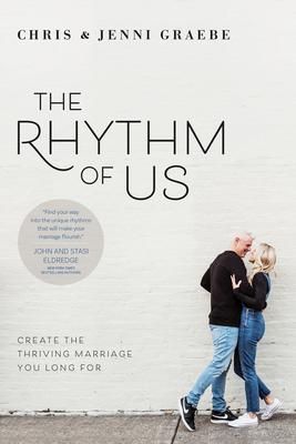 The Rhythm of Us: Create the Thriving Marriage You Long for