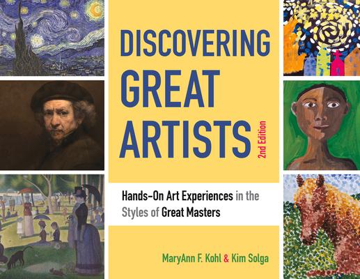 Discovering Great Artists: Hands-On Art Experiences in the Styles of Great Masters Volume 10