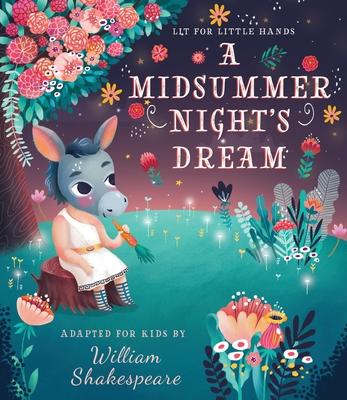 Lit for Little Hands: A Midsummer Night's Dream: Volume 6