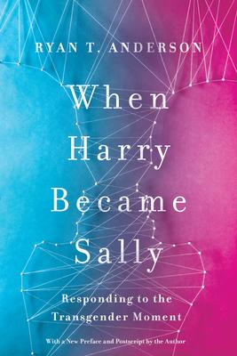 When Harry Became Sally: Responding to the Transgender Moment