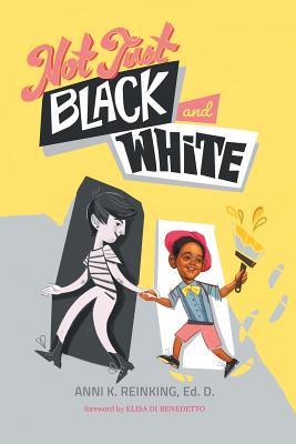 Not Just Black and White: A White Mother's Story of Raising a Black Son in Multiracial America