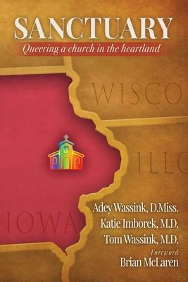 Sanctuary: Queering a Church in the Heartland