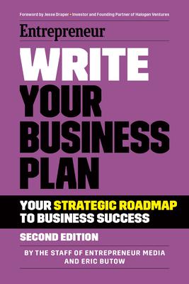 Write Your Business Plan: A Step-By-Step Guide to Build Your Business