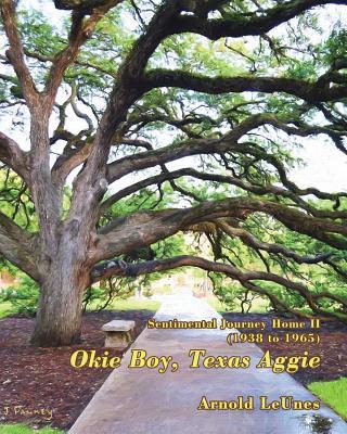 Sentimental Journey Home II (1938-1965): Okie Boy, Texas Aggie