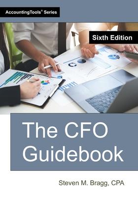 The CFO Guidebook: Sixth Edition