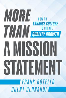 More Than a Mission Statement: How to Enhance Culture to Create Quality Growth