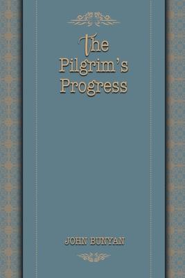 The&#8232; Pilgrim's Progress