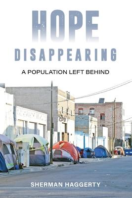 Hope Disappearing: A Population Left Behind