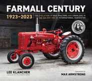 Farmall Century: 1923-2023: The Evolution of Red Tractors and Crawlers in the Golden Age of International Harvester Subscription
