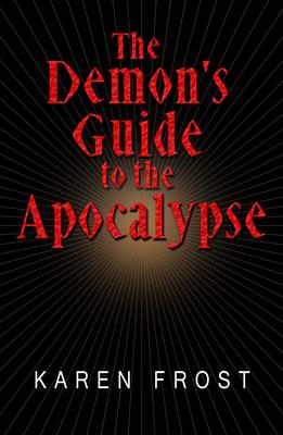 The Demon's Guide to the Apocalypse