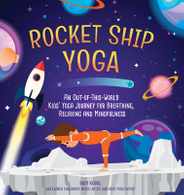 Rocket Ship Yoga: An Out-Of-This-World Kids Yoga Journey for Breathing, Relaxing and Mindfulness (Yoga Poses for Kids, Mindfulness for K Subscription