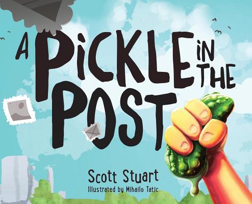 A Pickle in the Post - Picture Book for Kids Aged 3-8